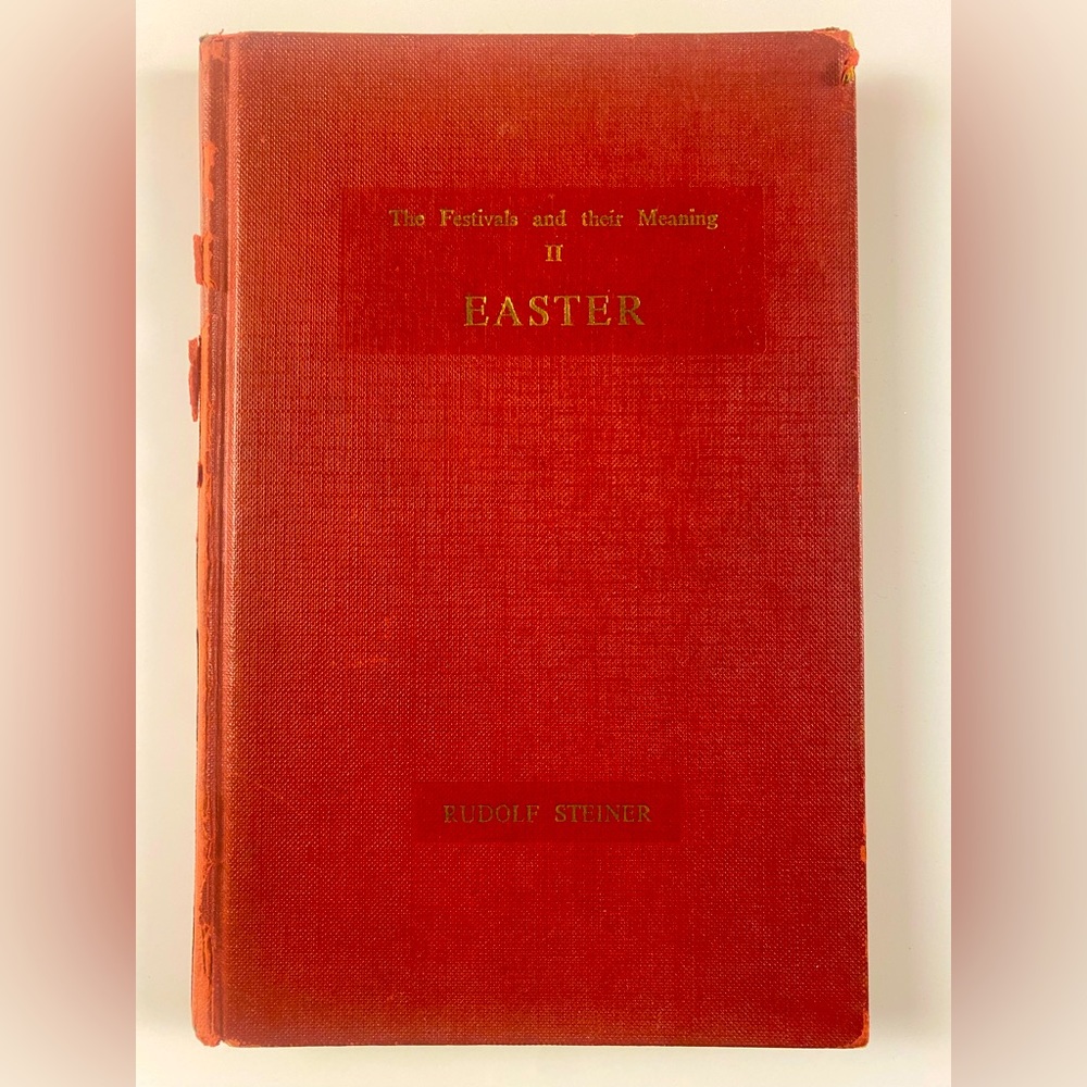 Rudolf Steiner | The Festivals and Their Meaning II Easter | Vintage Hardcover